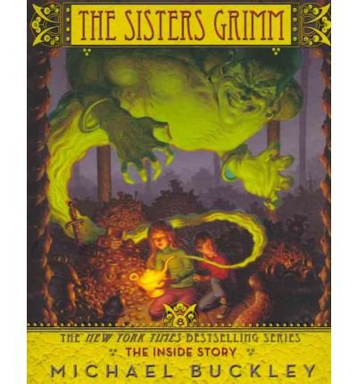 The Inside Story (The Sisters Grimm, Book 8)