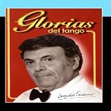 Glorias Del Tango: Leopoldo Federico Vol. 1