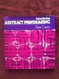 Introducing abstract printmaking