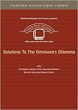 Solutions To The Omnivore`s Dilemma