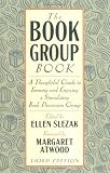 The Book Group Book: A Thoughtful Guide to Forming and Enjoying a Stimulating Book Discussion Group