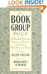 The Book Group Book: A Thoughtful Gui...