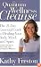 Quantum Wellness Cleanse: The 21-Day Essential Guide to Healing Your Mind, Body and Spirit
