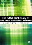 The SAGE Dictionary of Qualitative Management Research