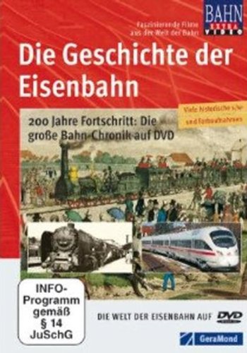 Die Geschichte der Eisenbahn