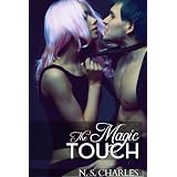 The Magic Touch (An Erotic Romance)