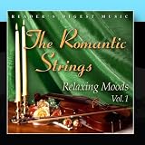 Readers Digest Music: The Romantic Strings: Relaxing Moods Volume 1