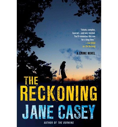 [ THE RECKONING (MAEVE KERRIGAN NOVELS #NO. 2) ] By Casey, Jane ( Author) 2013 [ Paperback ]