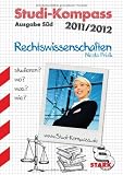 Rechtswissenschaften Ausgabe Süd. studieren? wo? was? wie?. Studi-Kompass: Für Baden-Württemberg, Bayern, Hessen, Rheinland-Pfalz, Sachsen, Saarland, Thüringen