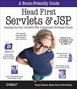 Head First Servlets and JSP: Passing the Sun Certified Web Component Developer Exam