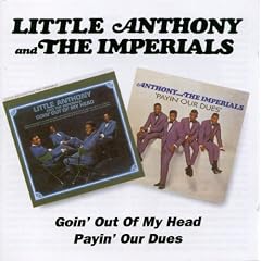 Goin' Out of My Head/Payin' Our Dues