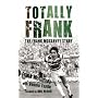 Totally Frank: The Frank McGarvey Story