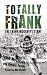 Totally Frank: The Frank McGarvey Story