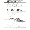 Introductory Structural Analysis by Chu-Kia Wang and Charles G. Salmon