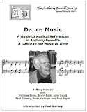 Dance music : a guide to musical references in Anthony Powell's A dance to the music of time