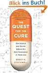 Quest for the Cure: The Science and S...