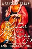 Star of the morning : the extraordinary life of Lady Hester Stanhope
