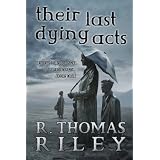 Their Last Dying Acts and Other Stories