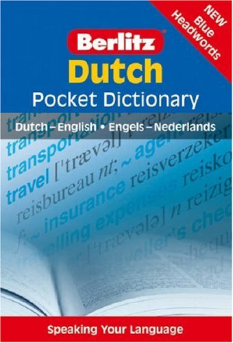Berlitz Dutch-English, English-Dutch Pocket Dictionary (Berlitz Bilingual Dictionaries): Dutch-English = Engels-Nederlands