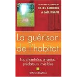 La gu�rison de l'habitat - Les chemin�es errantes, pr�dateurs invisiblespar Gilles Langloys