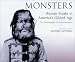 Monsters: Human Freaks in America's Gilded Age: The Photographs of Chas Eisenmann