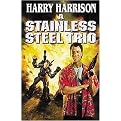 A Stainless Steel Trio (A Stainless Steel Rat Is Born/the Stainless Steel Rat Gets Drafted/the Stainless Steel Rat Sings the Blues) (Reprint) (Paperback)