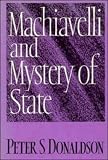 Machiavelli and Mystery of State