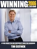 Winning the Tax Game 2006: A Year-round Tax and Investment Guide for Canadians