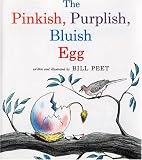 The Pinkish, Purplish, Bluish Egg (Sandpiper Books) Bill Peet