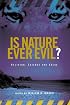 Is Nature Ever Evil?: Religion, Science and Value