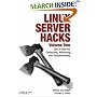 Linux Server Hacks, Volume Two: Tips & Tools for Connecting, Monitoring, and Troubleshooting: v. 2 (Hacks)
