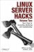 Linux Server Hacks, Volume Two: Tips & Tools for Connecting, Monitoring, and Troubleshooting: Tips and Tools for Connecting, Monitoring and Troubleshooting: v. 2