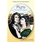 Myra, The Child of Adoption: A Reprint of the Classic Beadle Dime Novel book cover