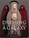 Dressing a Galaxy. Die STAR WARS-Kost&uuml;me