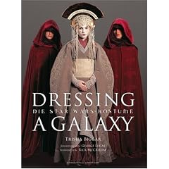 Dressing a Galaxy. Die STAR WARS-Kost�me