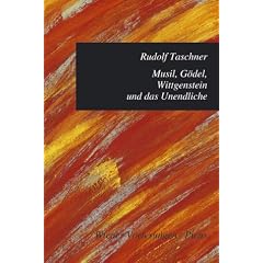 Musil, Gödel, Wittgenstein und das Unendliche (Gebundene Ausgabe)
