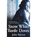 Snow White Turtle Doves