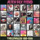 Review Alien Sex Fiend  / The Singles 1983-1995