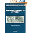Protozoan Parasites of Fishes (Developments in Aquaculture and Fisheries Science)