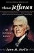 Thomas Jefferson: An Intimate History