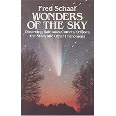 Wonders of the Sky: Observing Rainbows, Comets, Eclipses, the Stars and Other Phenomena