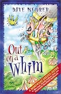 Out on a Whim: A Somewhat Useful Guide to Marriage, Family, Culture, God, and Flammable Household Appliances