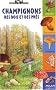 Champignons des bois et des pr�s