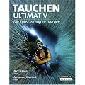Tauchen Ultimativ - Die Kunst, richtig zu tauchen