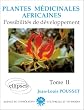 Plantes m�dicinales africaines: Possibilit�s de d�veloppement