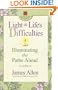 Light on Life's Difficulties: Illuminating the Paths Ahead (Square One Classics)