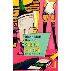 S�� ist der Tod. Ein Goldy- Bear- Krimi.
