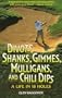 Divots, Shanks, Gimmes, Mulligans, and Chili Dips: A Life in 18 Holes