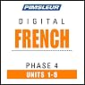 French Phase 4, Unit 01-05: Learn to Speak and Understand French with Pimsleur Language Programs