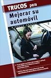 Trucos para mejorar su automovil (Trucos series)